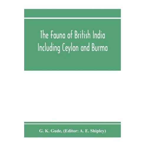 (영문도서) The Fauna of British India Including Ceylon and Burma. Mollusca - II (Trochomorphidae-Janell... Paperback, Alpha Edition, English, 9789353972820