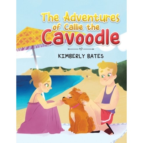 The Adventures of Callie the Cavoodle Paperback, Austin Macauley, English, 9781528997140