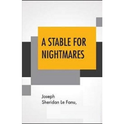 A Stable for Nightmares Illustrated Paperback, Independently Published