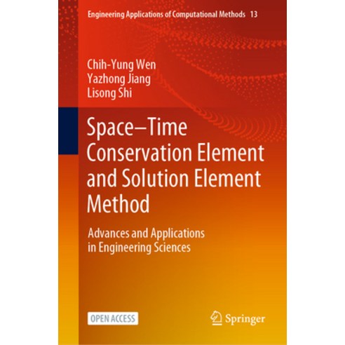 (영문도서) Space-Time Conservation Element and Solution Element Method: Advances and Applications in Eng... Hardcover, Springer, English, 9789819908752