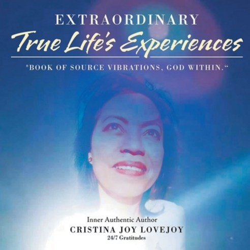 (영문도서) Extraordinary True Life''s Experiences Book of Source Vibrations God Within Paperback, Pen Culture Solutions, English, 9781638125396