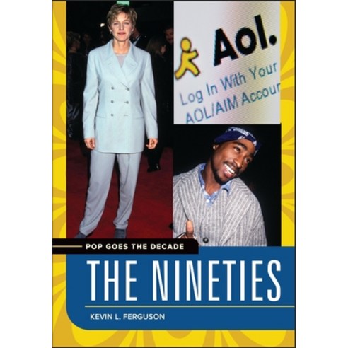 (영문도서) Pop Goes the Decade: The Nineties Hardcover, ABC-Clio, LLC, English, 9781440862601