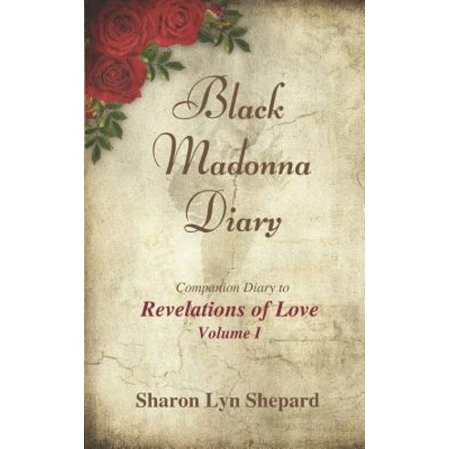 (영문도서) Black Madonna Diary Companion Diary to Revelations of Love Paperback, Independently Published, English, 9781099281761