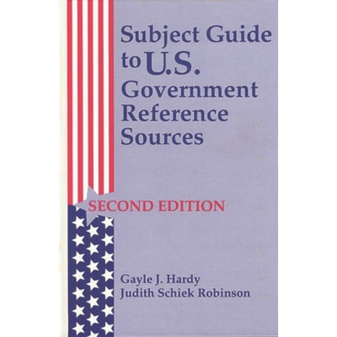 (영문도서) Subject Guide to U.S. Government Reference Sources Hardcover, Libraries Unlimited, English, 9781563081897