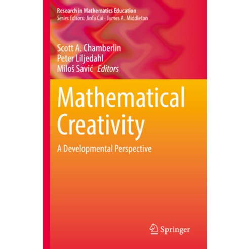 (영문도서) Mathematical Creativity: A Developmental Perspective Paperback, Springer, English, 9783031144769