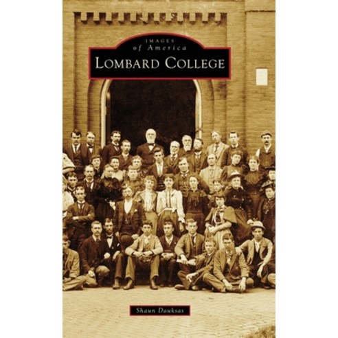 (영문도서) Lombard College Hardcover, Arcadia Pub (Sc), English, 9781540258120