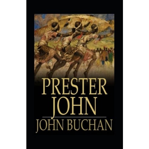 (영문도서) Prester John Illustrated Paperback, Independently Published, English, 9798423942526