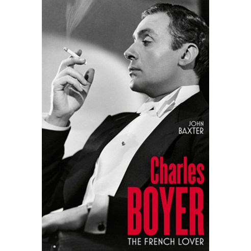 (영문도서) Charles Boyer: The French Lover Hardcover, University Press of Kentucky, English, 9780813155524