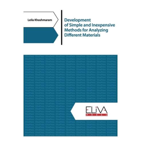 Development of simple and inexpensive methods for analyzing different materials Paperback, Eliva Press