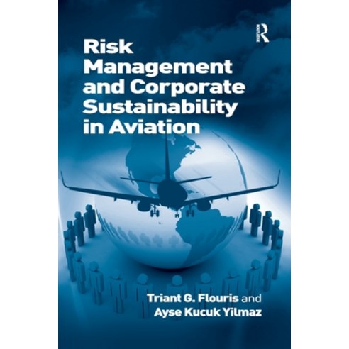 (영문도서) Risk Management and Corporate Sustainability in Aviation Paperback, Routledge, English, 9781138246157