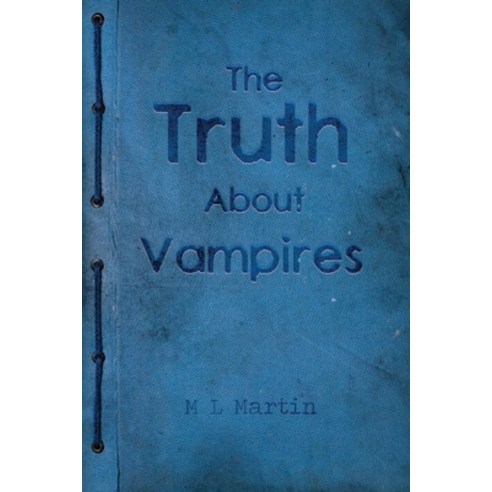 The Truth About Vampires Paperback, Dorrance Publishing Co., English, 9781649133243