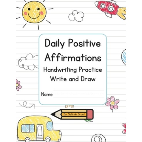 (영문도서) Daily Positive Affirmations Handwriting Practice Write and Draw Paperback, Haritas Publishing, LLC, English, 9798988774013