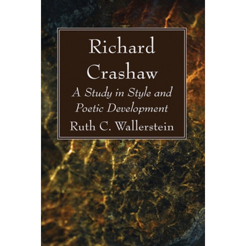 (영문도서) Richard Crashaw: A Study in Style and Poetic Development Paperback, Wipf & Stock Publishers, English, 9781666744231