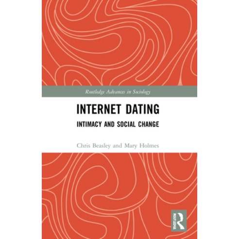 (영문도서) Internet Dating: Intimacy and Social Change Paperback, Routledge, English, 9780367753931