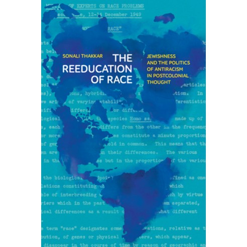 (영문도서) The Reeducation of Race: Jewishness and the Politics of Antiracism in Postcolonial Thought Hardcover, Stanford University Press, English, 9781503636446