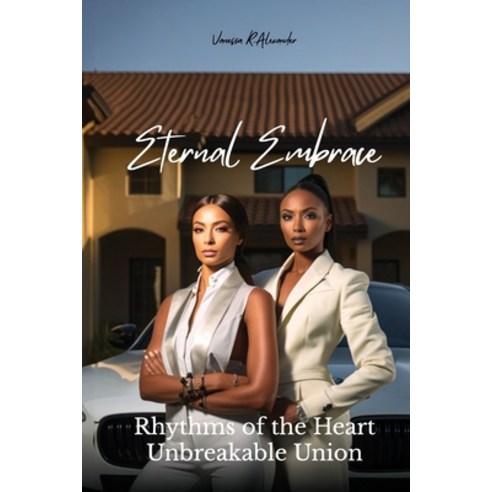 (영문도서) Eternal Embrace: Love Unity and the Rhythms of Life Paperback, Independently Published, English, 9798872612292