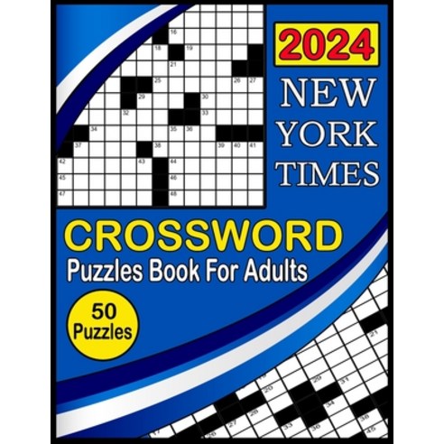 (영문도서) 2024 New York Times Crossword Puzzles Book For Adults: Medium To Hard level Crossword Puzzles... Paperback, Independently Published, English, 9798877322622