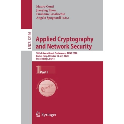 Applied Cryptography and Network Security: 18th International Conference Acns 2020 Rome Italy Oc... Paperback, Springer