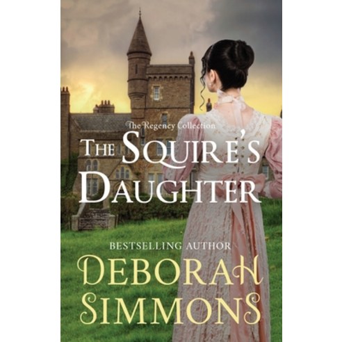 The Squire''s Daughter Paperback, Bennett Street Books, English, 9781951687045