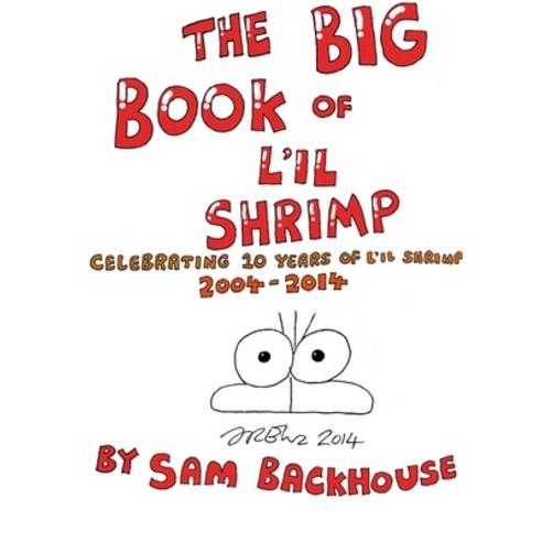 (영문도서) The Big Book of L''il Shrimp Paperback, Lulu.com, English, 9781326463021