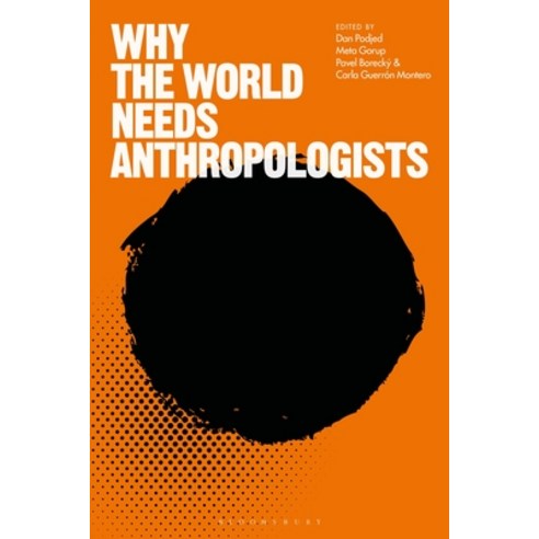 Why the World Needs Anthropologists Hardcover, Routledge