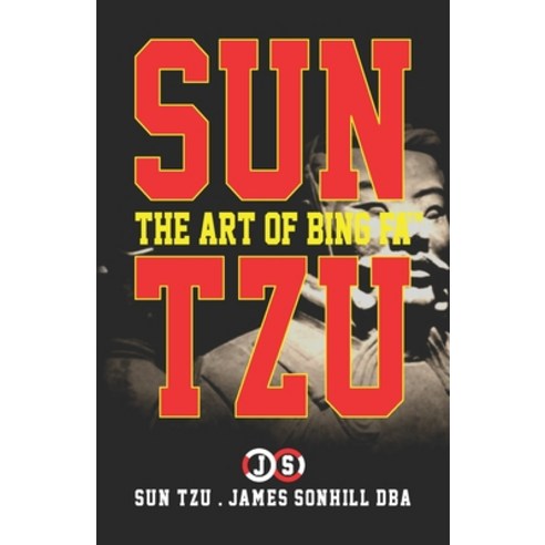 Sun Tzu the Art of Bing Fa(tm) Paperback, Independently Published, English, 9798575467625