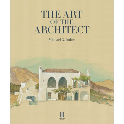 (영문도서) The Art of the Architect Hardcover, Triglyph Books, English, 9781916355491