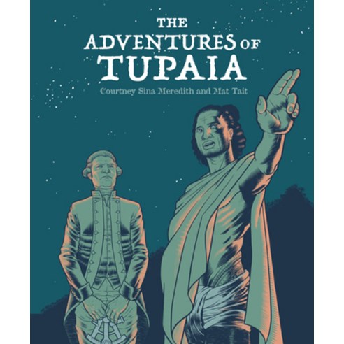 (영문도서) The Adventures of Tupaia Hardcover, A&u New Zealand, English, 9781988547145