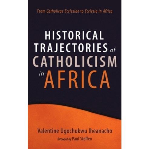 (영문도서) Historical Trajectories of Catholicism in Africa Hardcover, Resource Publications (CA), English, 9781666723663