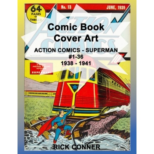 (영문도서) Comic Book Cover Art ACTION COMICS - SUPERMAN #1-36 1938 - 1941 Paperback, Independently Published, English, 9798546031817
