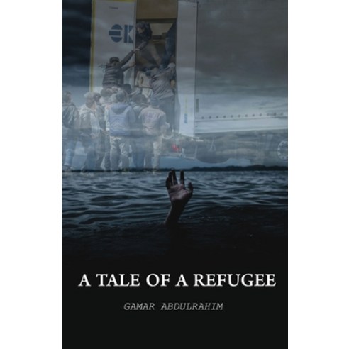 (영문도서) A Tale of A Refugee Paperback, UK Book Publishing, English, 9781914195327