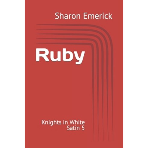 (영문도서) Ruby: Knights in White Satin 5 Paperback, Independently Published, English, 9798847594882