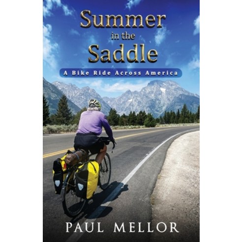 (영문도서) Summer in the Saddle: A Bike Ride Across America Paperback, Independently Published, English, 9798485072780