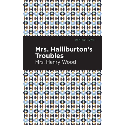 (영문도서) Mrs. Halliburton''s Troubles Hardcover, Mint Editions, English, 9781513206189