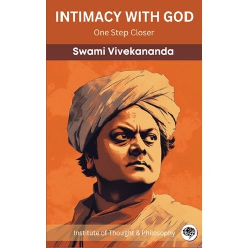 (영문도서) Intimacy with God: One Step Closer (by ITP Press) Hardcover, Grapevine India, English, 9789357247351