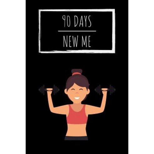 (영문도서) 90 Days New Me: Voller Workouts Gesunder Ernährung und Wohlbefinden für dein beste Ich! Paperback, Independently Published, English, 9781096155683