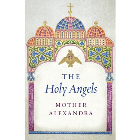 (영문도서) The Holy Angels Paperback, Ancient Faith Publishing, English, 9781944967772