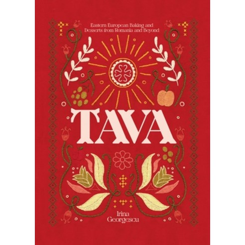 (영문도서) Tava: Eastern European Baking and Desserts from Romania & Beyond Hardcover, Hardie Grant Books, English, 9781784885441