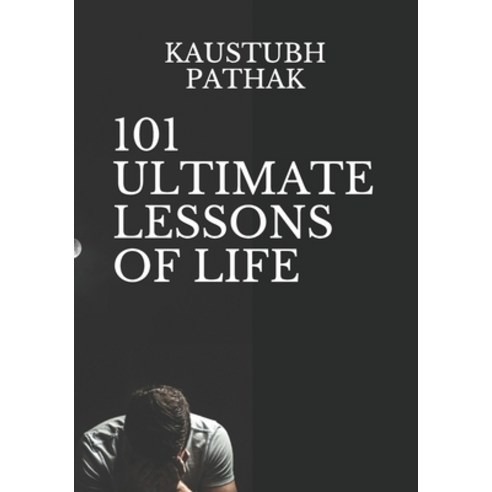 101 Ultimate Lessons of Life Paperback, Independently Published
