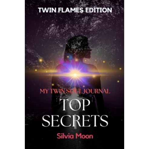 Twin Flame: Discover the Mythology of Soul Mates and the Twin