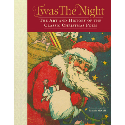 (영문도서) Twas the Night: The Art and History of the Classic Christmas Poem Hardcover, Grafton and Scratch Publishers, English, 9781927979303