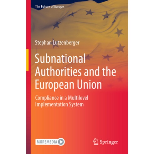 (영문도서) Subnational Authorities and the European Union: Compliance in a Multilevel Implementation System Paperback, Springer, English, 9783030949785