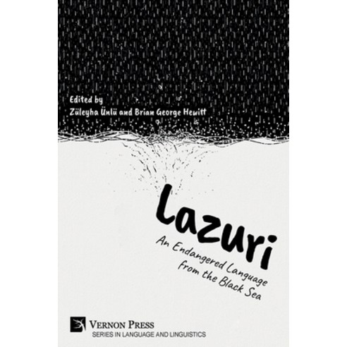 (영문도서) Lazuri: An Endangered Language from the Black Sea Paperback, Vernon Press, English, 9781648897764