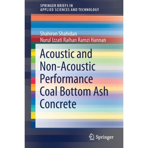 Acoustic and Non-Acoustic Performance Coal Bottom Ash Concrete Paperback, Springer