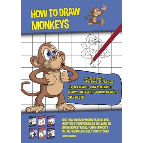 How to Draw Monkeys (This Book Will Show You How to Draw 20 Different Cartoon Monkeys Step by Step):... Paperback, CBT Books, English, 9781800276482