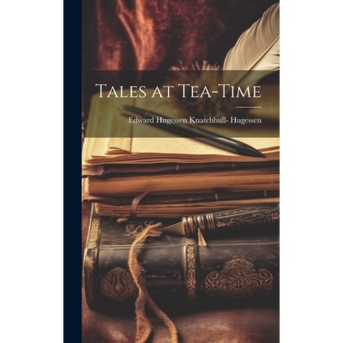 (영문도서) Tales at Tea-Time Hardcover, Legare Street Press, English, 9781020692581