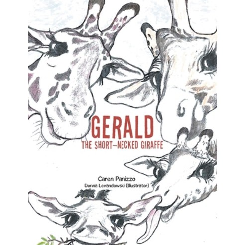Gerald the Short-Necked Giraffe Paperback, Authorhouse, English, 9781665513500
