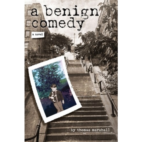(영문도서) A benign comedy Paperback, Thomas Marshall, English, 9781735494739