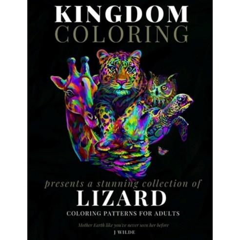 A Collection of Lizard Coloring Patterns for Adults: An Adult Coloring Book: Perfect for Mindfulness... Paperback, Independently Published