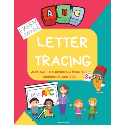 Letter tracing workbook: Handwriting practice workbook for preschool and kindergarten kids age 3-5 t... Paperback, Maxwell Joers, English, 9784777157778